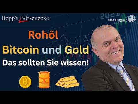 DAX Analyse 📈 Rohöl, Bitcoin, Gold 💰 Wie geht es weiter? | Bopp&#039;s Börsenecke - Aktien und Finanzen